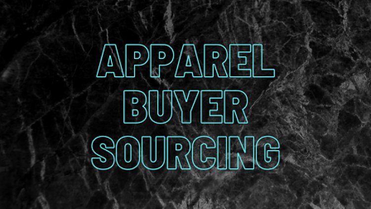 Apparel Buyer sourcing | Texhour